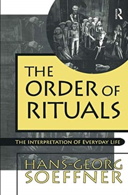 Book cover of: Order of Rituals. By: Hans-Georg Soeffner