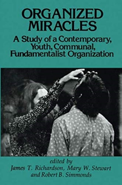 Book cover of: Organized Miracles. By: James T. Richardson