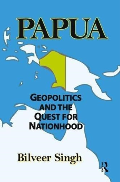 Book cover of: Papua. By: Bilveer Singh