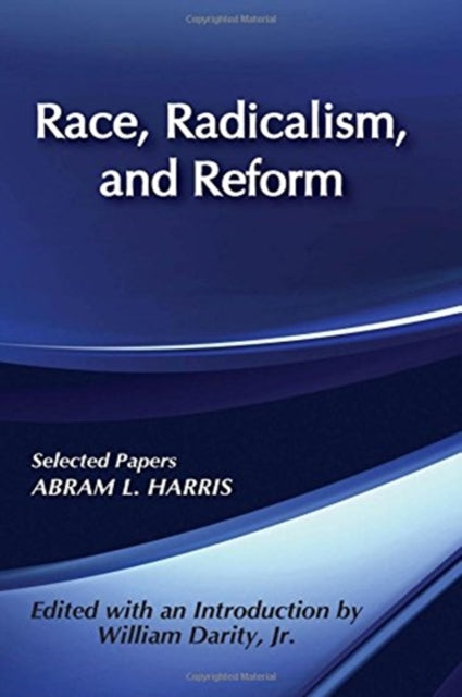 Book cover of: Race, Radicalism, and Reform. By: Ian Robertson