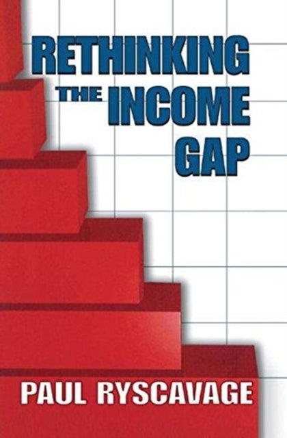Book cover of: Rethinking the Income Gap. By: Paul Ryscavage