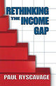 Book cover of: Rethinking the Income Gap. By: Paul Ryscavage