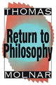 Book cover of: Return to Philosophy. By: Laszlo Zsolnai
