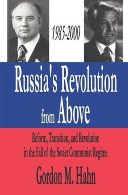 Book cover of: Russia's Revolution from Above, 1985-2000. By: Gordon Hahn