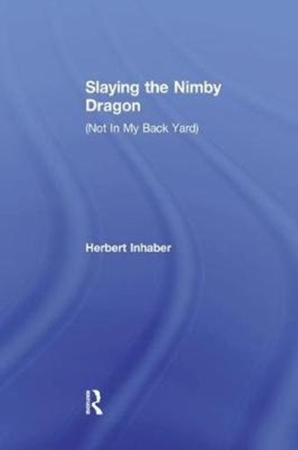 Book cover of: Slaying the Nimby Dragon. By: Elena Skrjabina