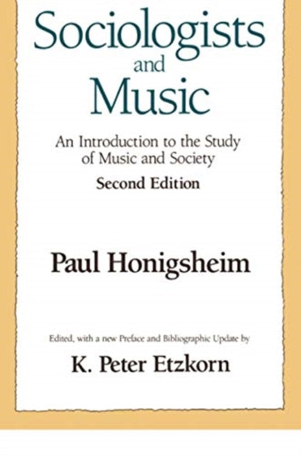 Book cover of: Sociologists and Music