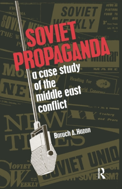 Book cover of: Soviet Propaganda. By: Baruch A. Hazan