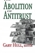 The Abolition of Antitrust