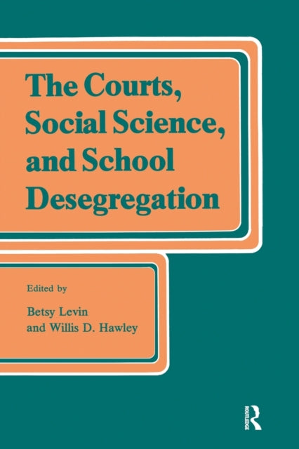 Book cover of: Courts, Social Science, and School Desegregation. By: Daniel Judah Elazar