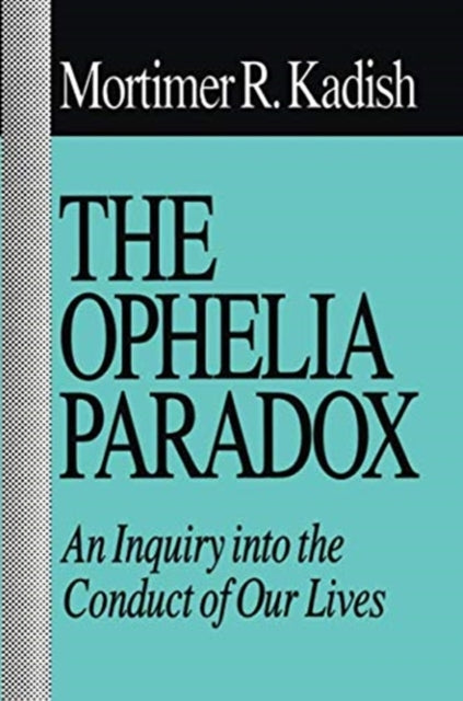 Book cover of: Ophelia Paradox. By: Mortimer R. Kadish