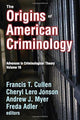 Book cover of: Origins of American Criminology. By: Andrew Myer