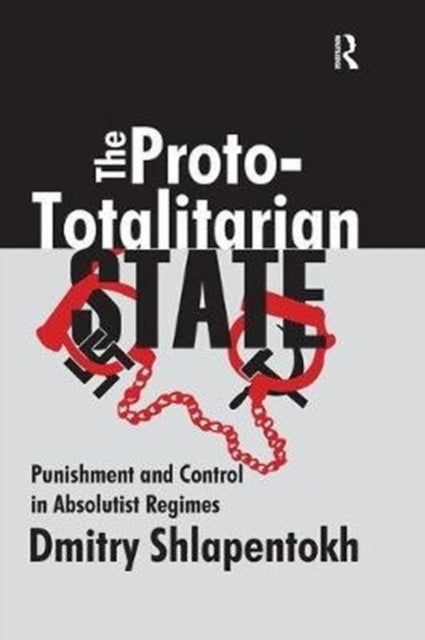 Book cover of: Proto-totalitarian State. By: Dmitry Shlapentokh