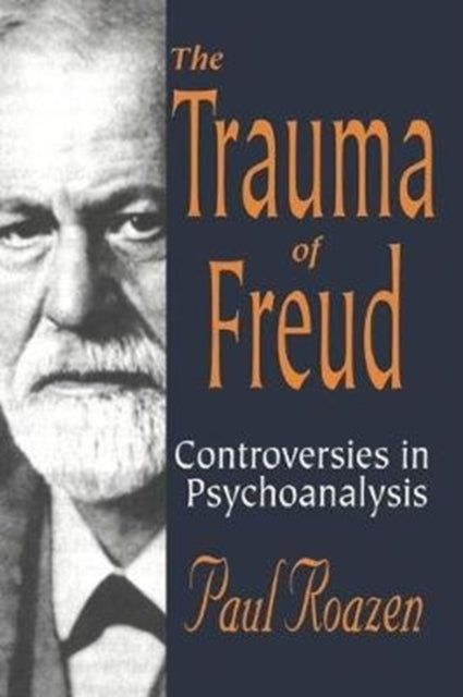 Book cover of: Trauma of Freud. By: Paul Roazen