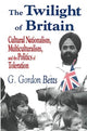 Book cover of: Twilight of Britain. By: G. Gordon Betts