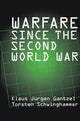 Book cover of: Warfare Since the Second World War. By: Torsten Schwinghammer