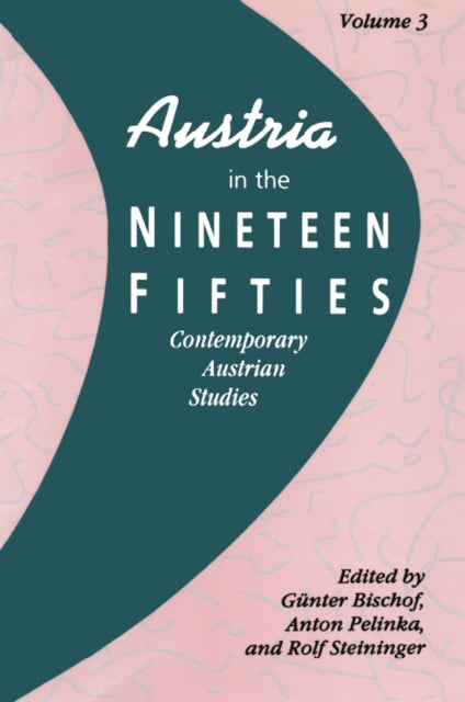Book cover of: Austria in the Nineteen Fifties. By: Günter Bischof