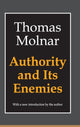 Book cover of: Authority and Its Enemies. By: Thomas Molnar