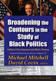 Book cover of: Broadening the Contours in the Study of Black Politics. By: Aaron Wildavsky