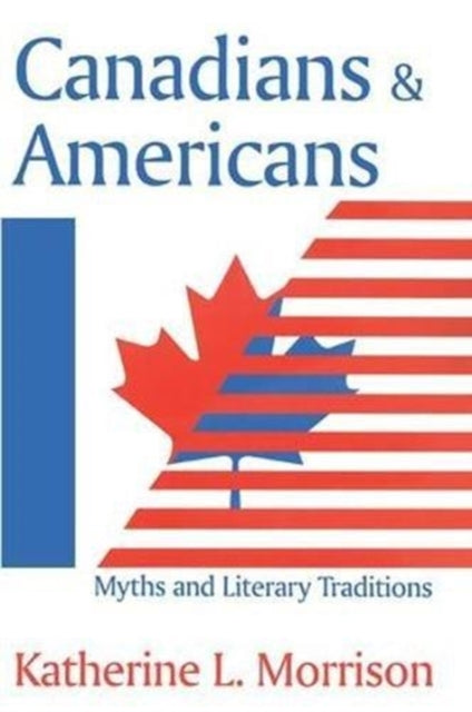 Book cover of: Canadians and Americans. By: Katherine L. Morrison