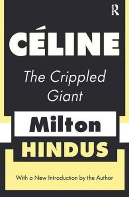Book cover of: Celine the Crippled Giant. By: Milton Hindus