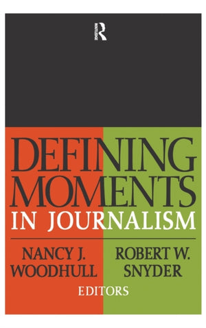 Defining Moments in Journalism