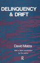 Book cover of: Delinquency and Drift. By: David Matza