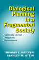 Book cover of: Dialogical Planning in a Fragmented Society. By: Thomas L. Harper
