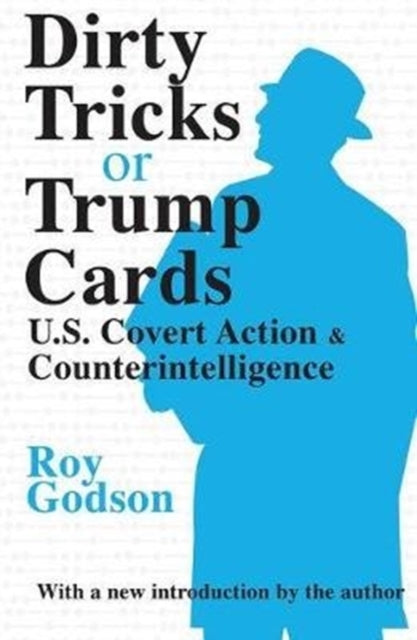 Book cover of: Dirty Tricks or Trump Cards. By: Roy Godson