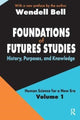 Book cover of: Foundations of Futures Studies. By: Jose Valciukas