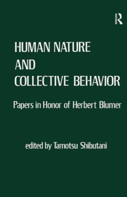 Book cover of: Human Nature and Collective Behavior. By: Tamotsu Shibutani