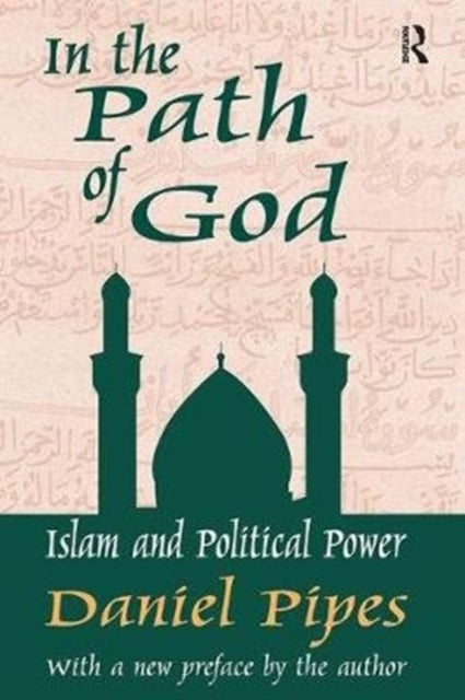 Book cover of: In the Path of God. By: Daniel Pipes