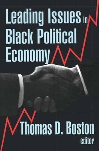 Book cover of: Leading Issues in Black Political Economy. By: Thomas D. Boston