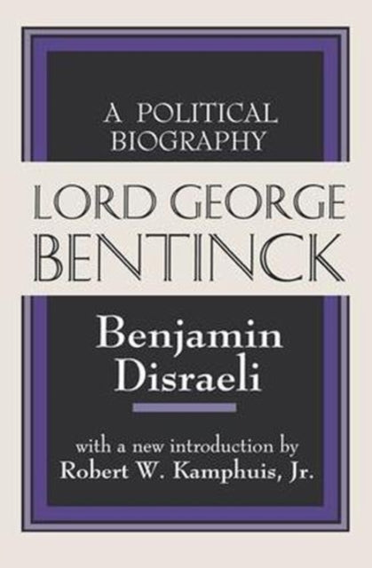 Book cover of: Lord George Bentinck. By: Benjamin Disraeli