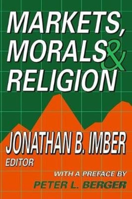 Book cover of: Markets, Morals, and Religion. By: Jonathan B. Imber