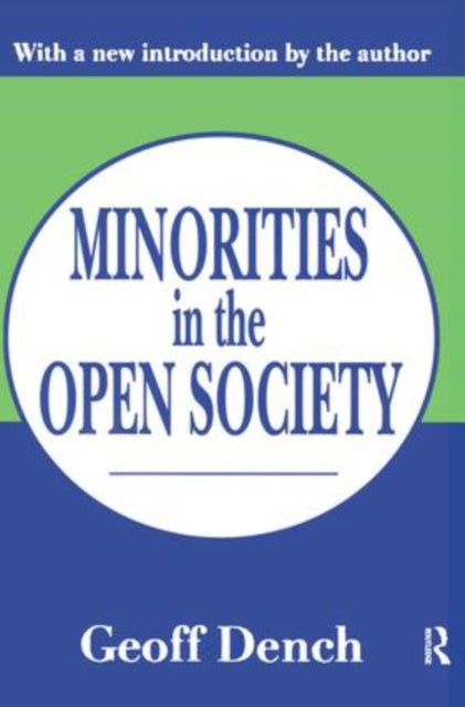 Book cover of: Minorities in an Open Society. By: Geoff Dench