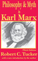 Book cover of: Philosophy and Myth in Karl Marx. By: Tucker, Robert C.