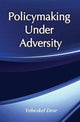 Book cover of: Policymaking under Adversity. By: Yehezkel Dror