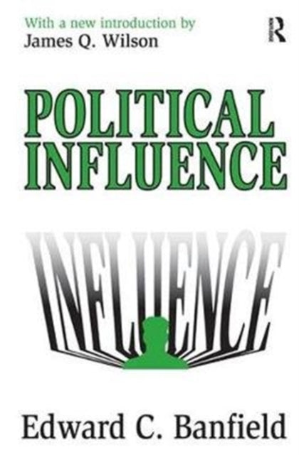 Book cover of: Political Influence. By: Edward Banfield