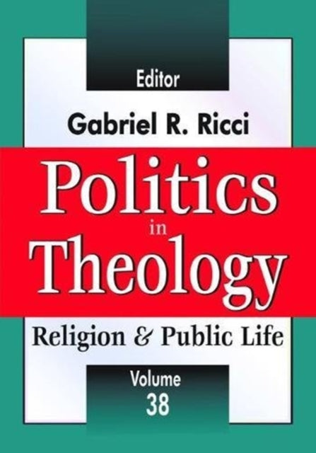 Book cover of: Politics in Theology. By: Gabriel R. Ricci