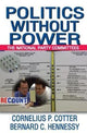 Book cover of: Politics without Power. By: Bernard C. Hennessy