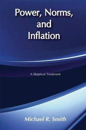 Power, Norms, and Inflation