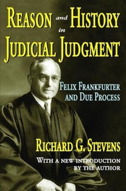 Book cover of: Reason and History in Judicial Judgment. By: Richard Stevens