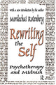 Book cover of: Rewriting the Self. By: Mordechai Rotenberg