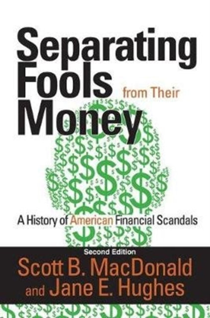 Book cover of: Separating Fools from Their Money. By: Scott B. MacDonald