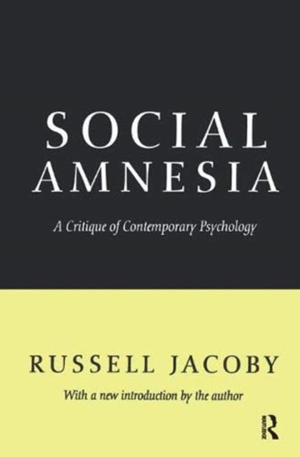 Book cover of: Social Amnesia. By: Jacoby, Russell