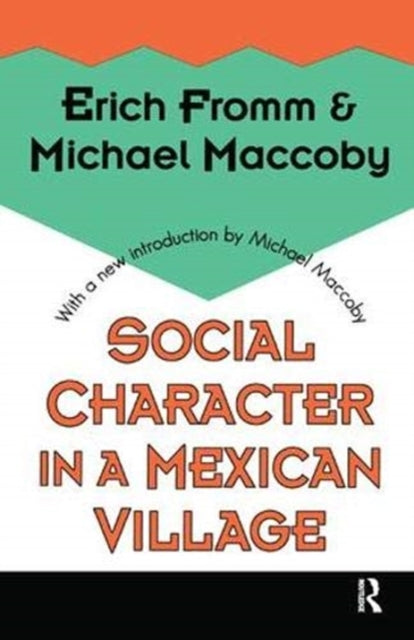 Book cover of: Social Character in a Mexican Village. By: Michael Maccoby