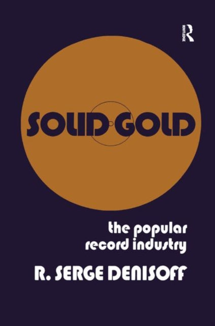 Book cover of: Solid Gold. By: R. Serge Denisoff