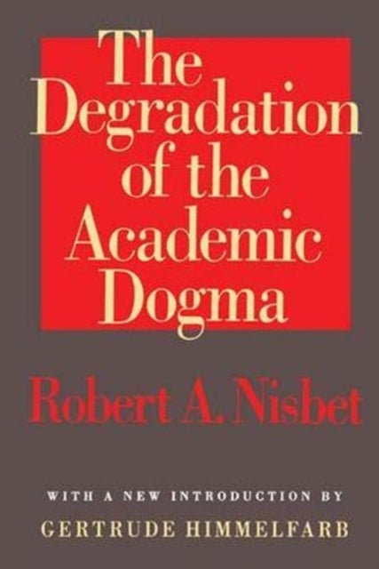 Book cover of: Degradation of the Academic Dogma. By: Egon Friedell