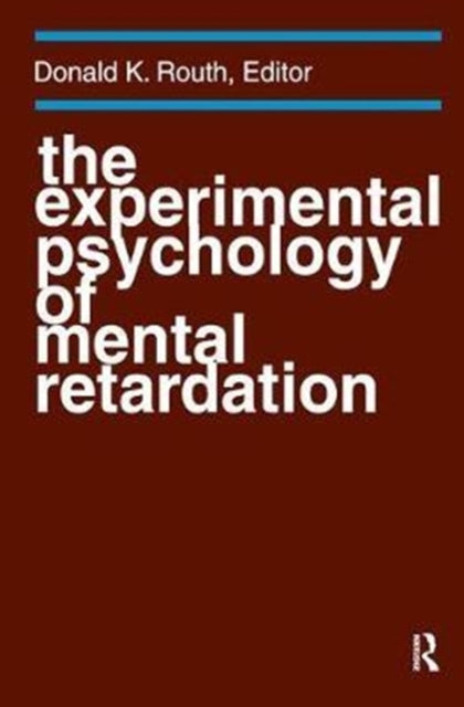 Book cover of: Experimental Psychology of Mental Retardation. By: Donald K. Routh