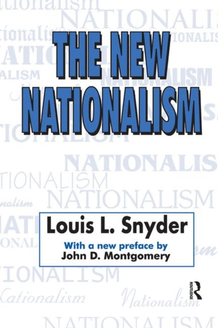 Book cover of: New Nationalism. By: Louis L. Snyder